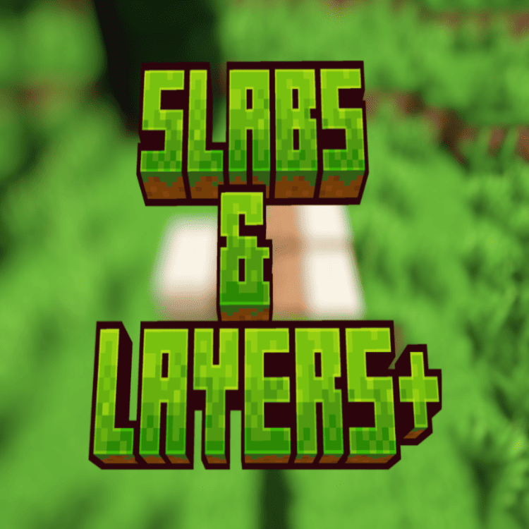 Slabs & Layers+
