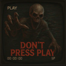 Don't Press Play