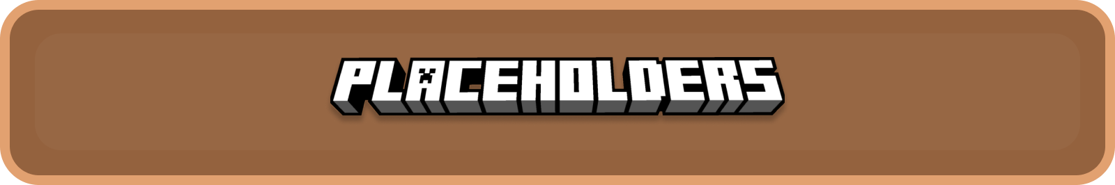placeholders