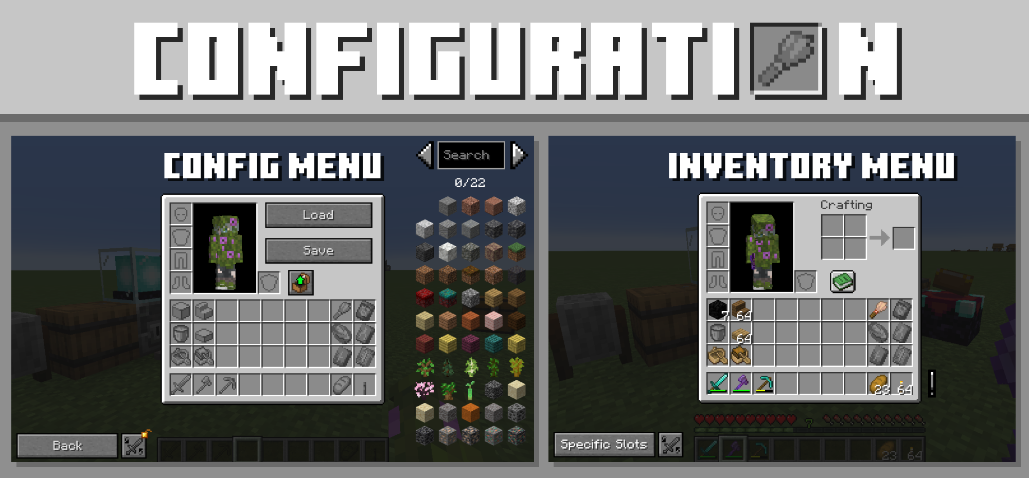 On the left you can see the Config Menu, and on the right is your inventory