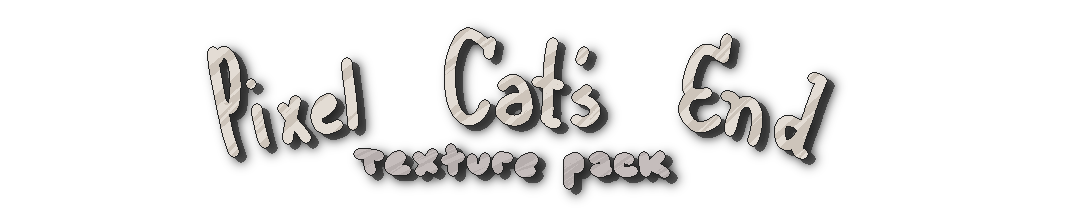 Pixel Cat's End Texture Pack