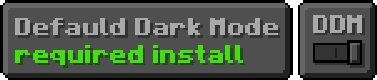 Default Dark Mode Required Install
