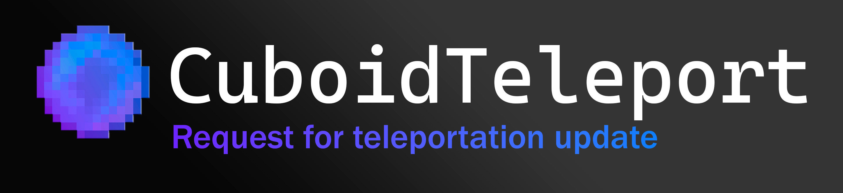 Request for teleportation update