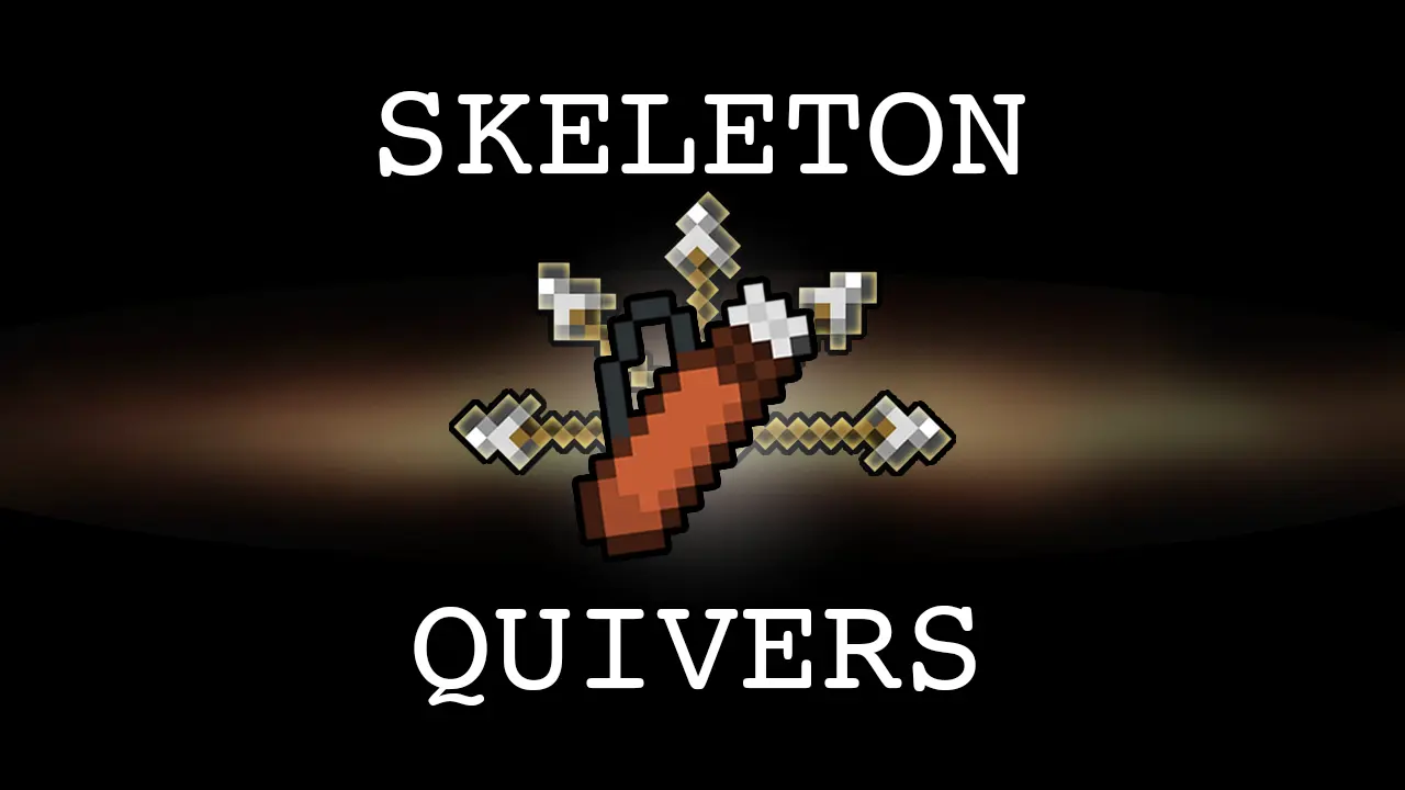 The text "Skeleton Quivers" is written with an image of an arrow quiver and 5 arrows behind it.