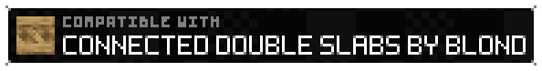 Compatible with Connected Double Slabs By Blond