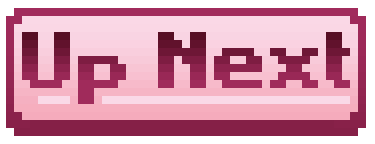 Up Next Button for Upcoming Updates Section