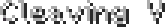 cleaving