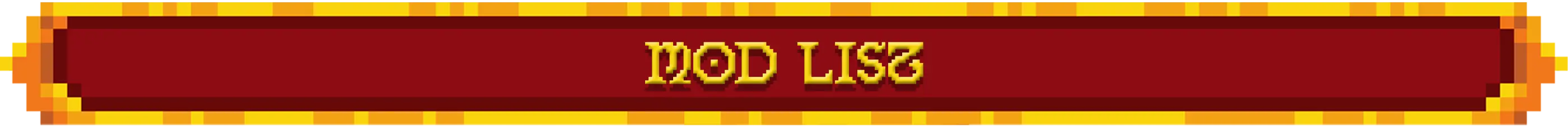 Decorative divider with pixelated golden and orange border design displaying 'Mod List' in yellow medieval-style text on a dark red background