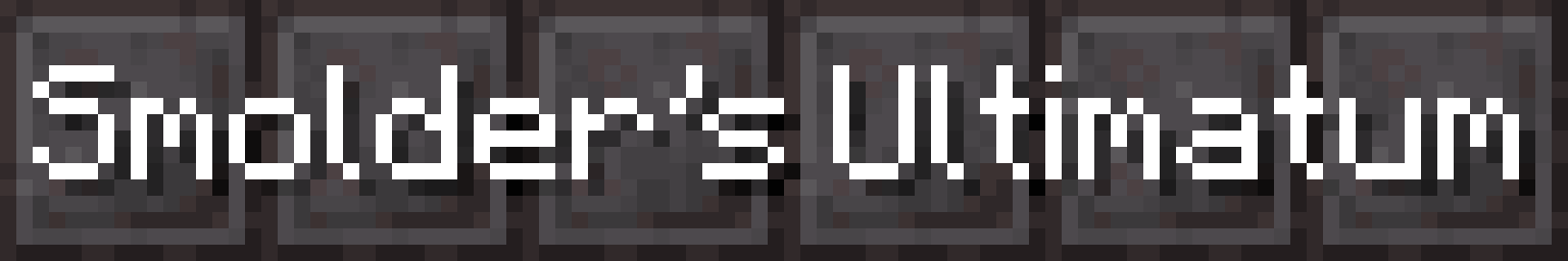 Smolder's Ultimatum Banner
