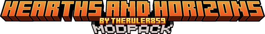 HEARTHS AND HORIZONS in big blocky orange letters. MODPACK in smaller grey letters and a font that sticks out more. BY THERULER859 inbetween in gold lettering.