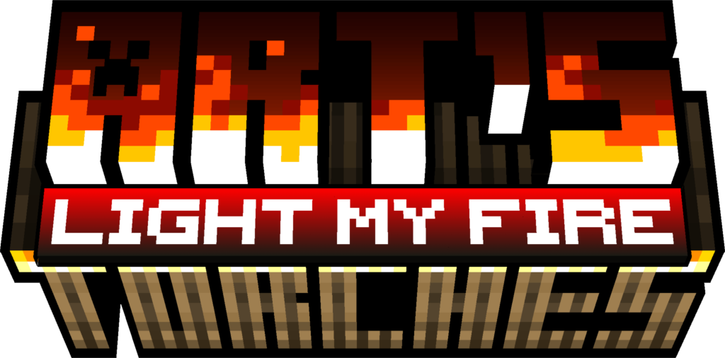 "Art's Torches: Light My Fire" in Minecraft update style text, flames and torch textures.