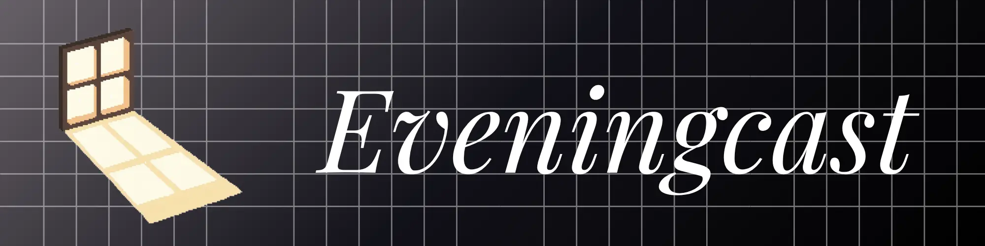 Eveningcast Banner