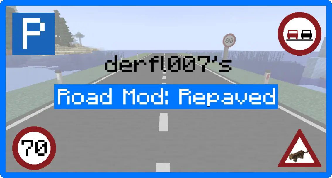 An image of a road in minecraft with blue border, 4 road signs and a white overlay with the text "derfl007's" in black and "Road Mod: Repaved" in white with a blue background