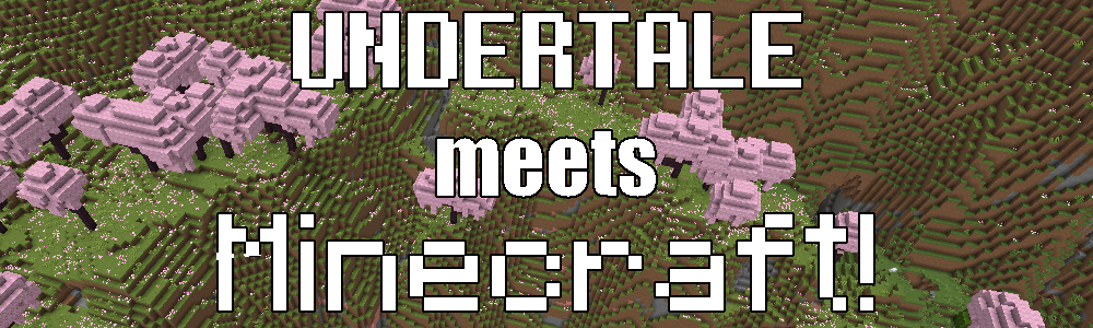 UNDERTALE meets Minecraft!