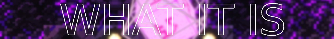 WHAT-IT-IS