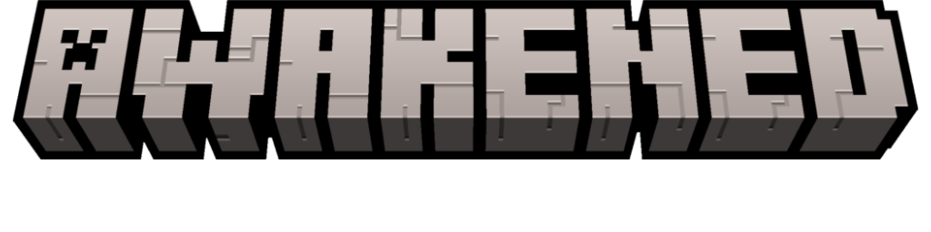 A Title saying "Awakened" in the style of Minecraft