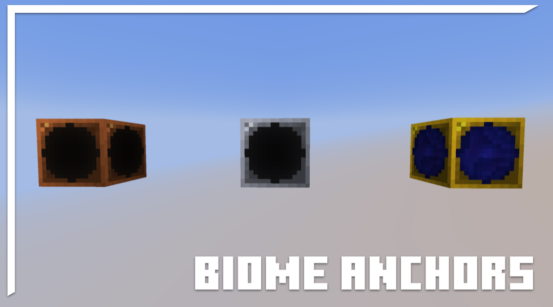 Biome Anchor Blocks