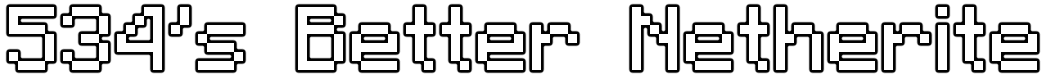 534's Better Netherite