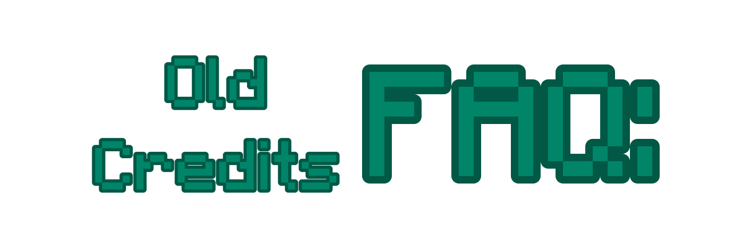 Old Credits FAQ: