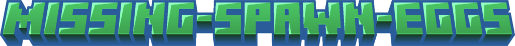 Missing-Spawn-Eggs