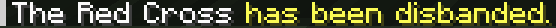 A screenshot of a chat message in Minecraft. The message states, in yellow text, "The Red Cross has been disbanded."