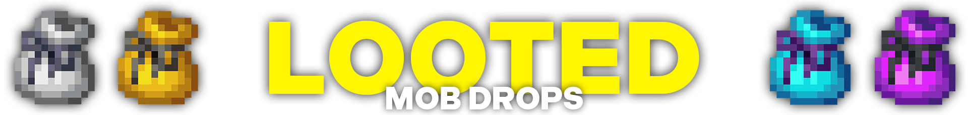 Looted: Mob Drops Banner