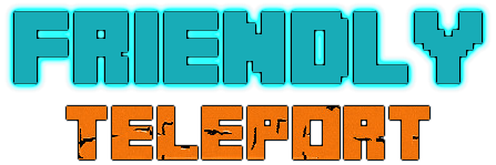 FRIENDLY TELEPORT