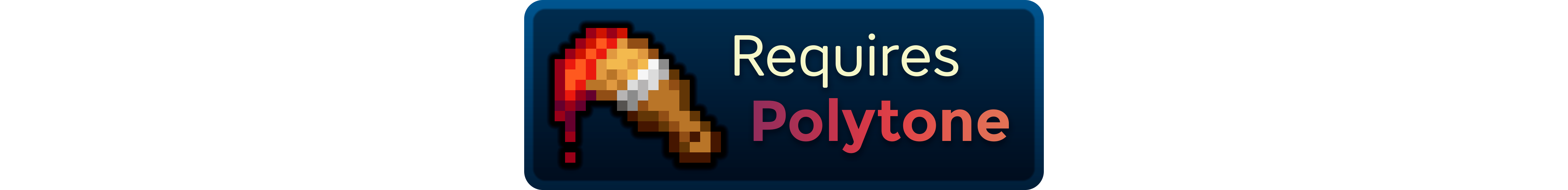 requires polytone