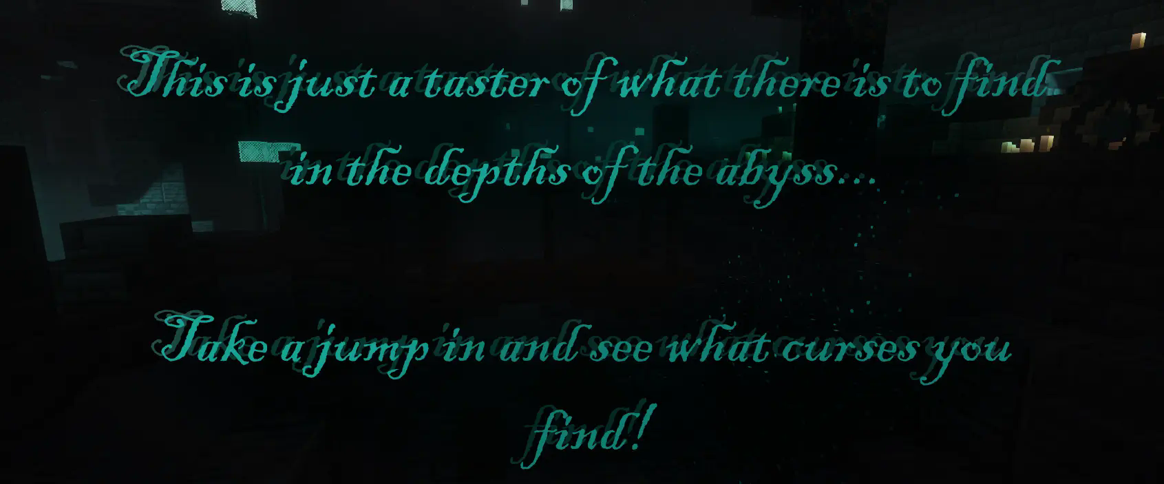 A footer saying "This is just a taster of what there is to find in the depths of the abyss...   Take a jump in and see what curses you find!"