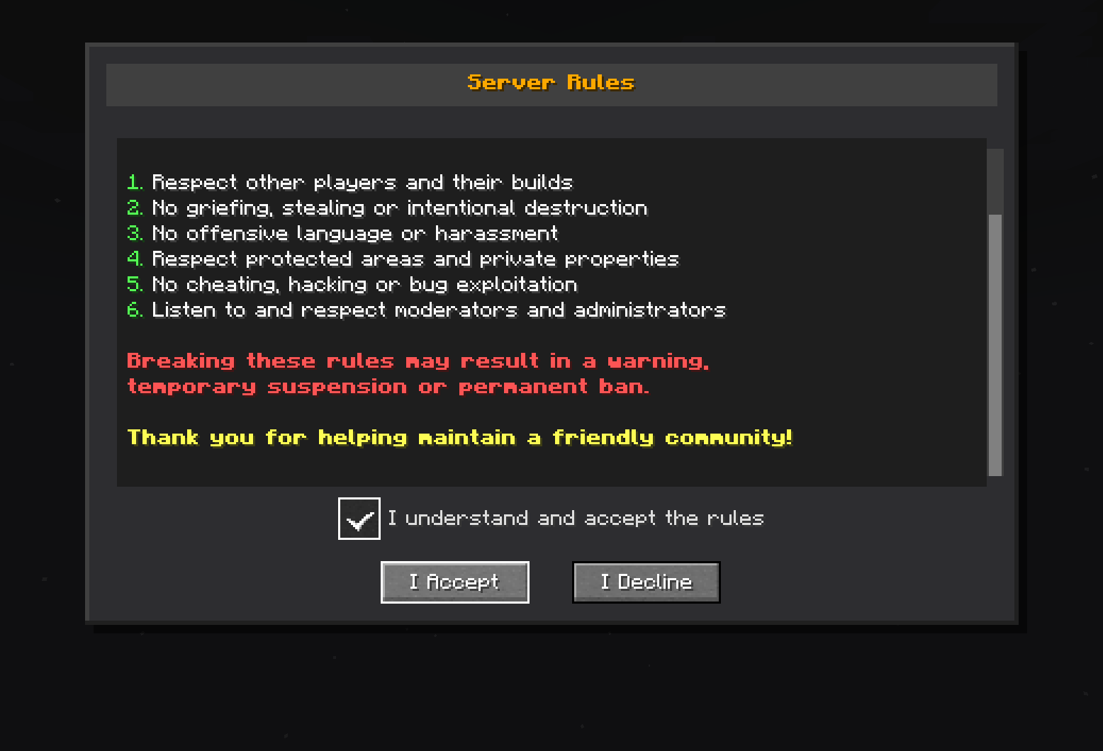 The same dialog but the player has scrolled down, revealing additional server rules and updated consequences for breaking them. A new yellow message thanks players for helping maintain a friendly community, and the checkbox indicating acceptance of the rules is now checked.