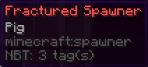 The tooltip of a fractured pig spawner