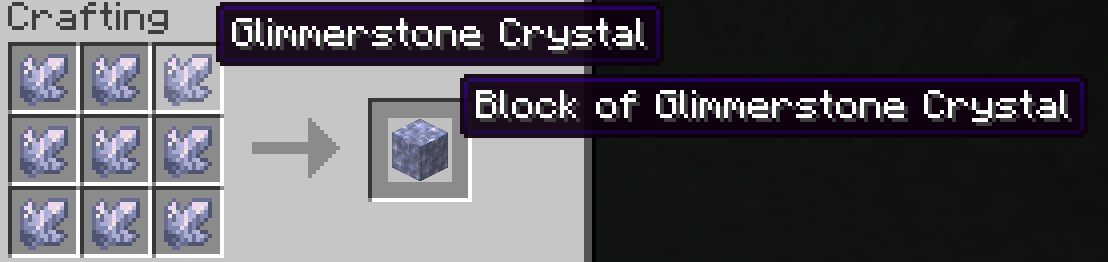9 Glimmerstone Crystals in a crafting table to create a glimmerstone crystal block