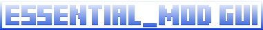 Essential_Mod GUI