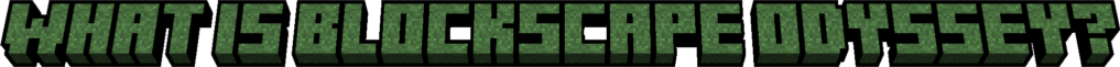 What is Blockscape Odyssey?