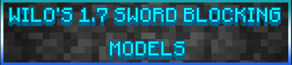 Wilo's 1.7 Sword Blocking Models