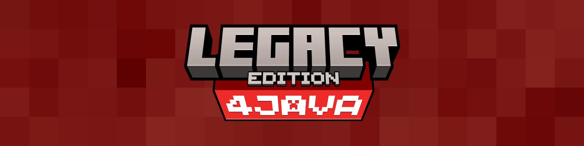 A title using Minecraft's logo style saying "Legacy Edition 4JAVA" in a red pixelated background