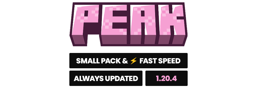 PEAK Text Logo in 3D with Bulletpoints saying that the Version is always updated, the pack is lightweigh and for 1.20.4 (current update)