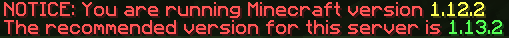 Warning message shown to player using a non-recommended Minecraft version