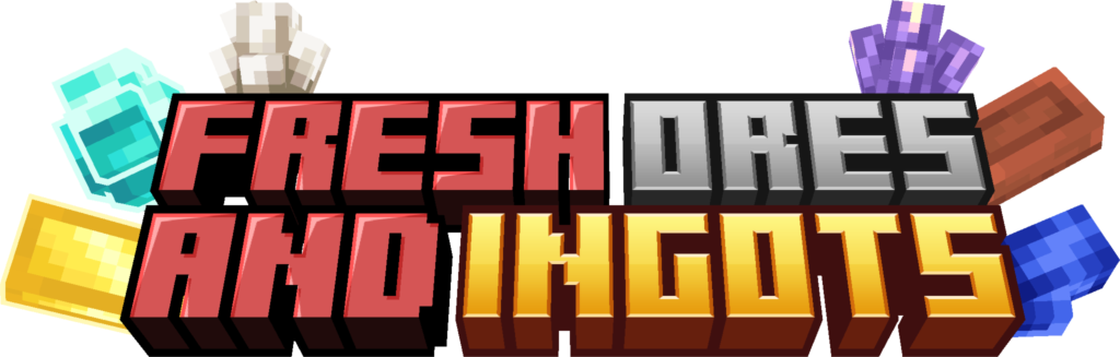 Fresh Ores and Ingots