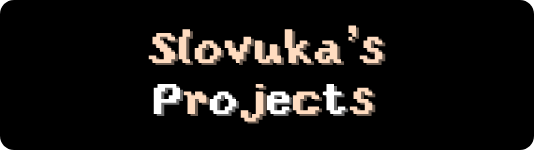 Slovuka's Projects