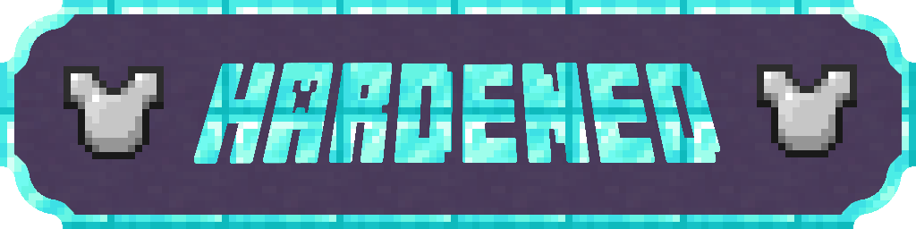Hardened