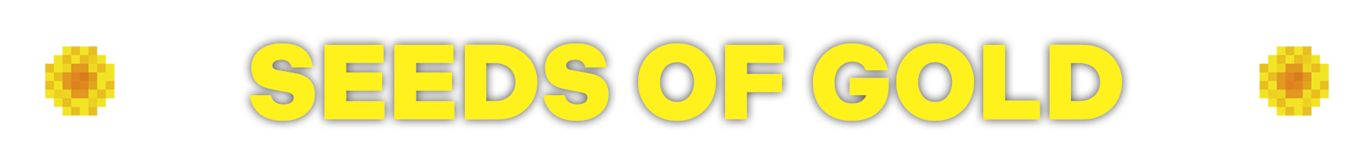Seeds of Gold Banner
