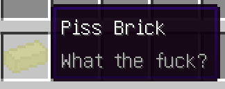 Piss brick