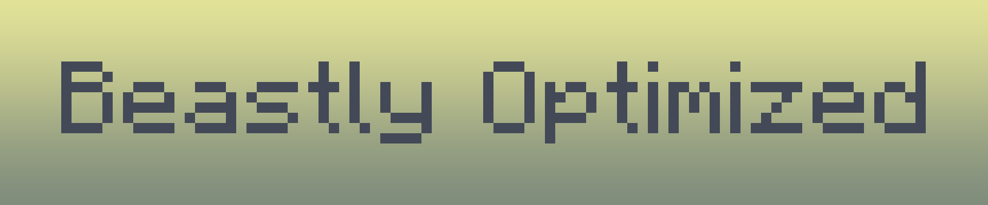 Beastly Optimized