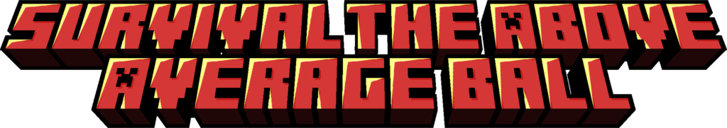 Survival The Above Average Ball 