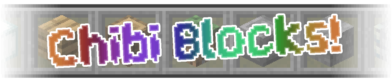 Faded Hotbar with a assortment of blocks, with ranbow text that reads: "Chibi Blocks!"