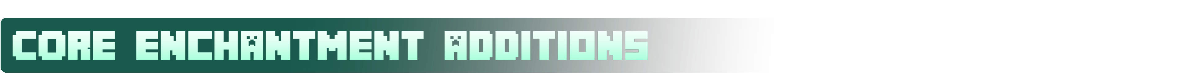 An image thats says "Core Encantment Additions"
