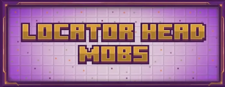 LOCATOR HEAD MOBS