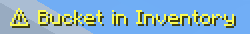 Bucket in Inventory