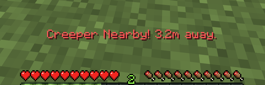 Notification showing that a creeper is nearby.